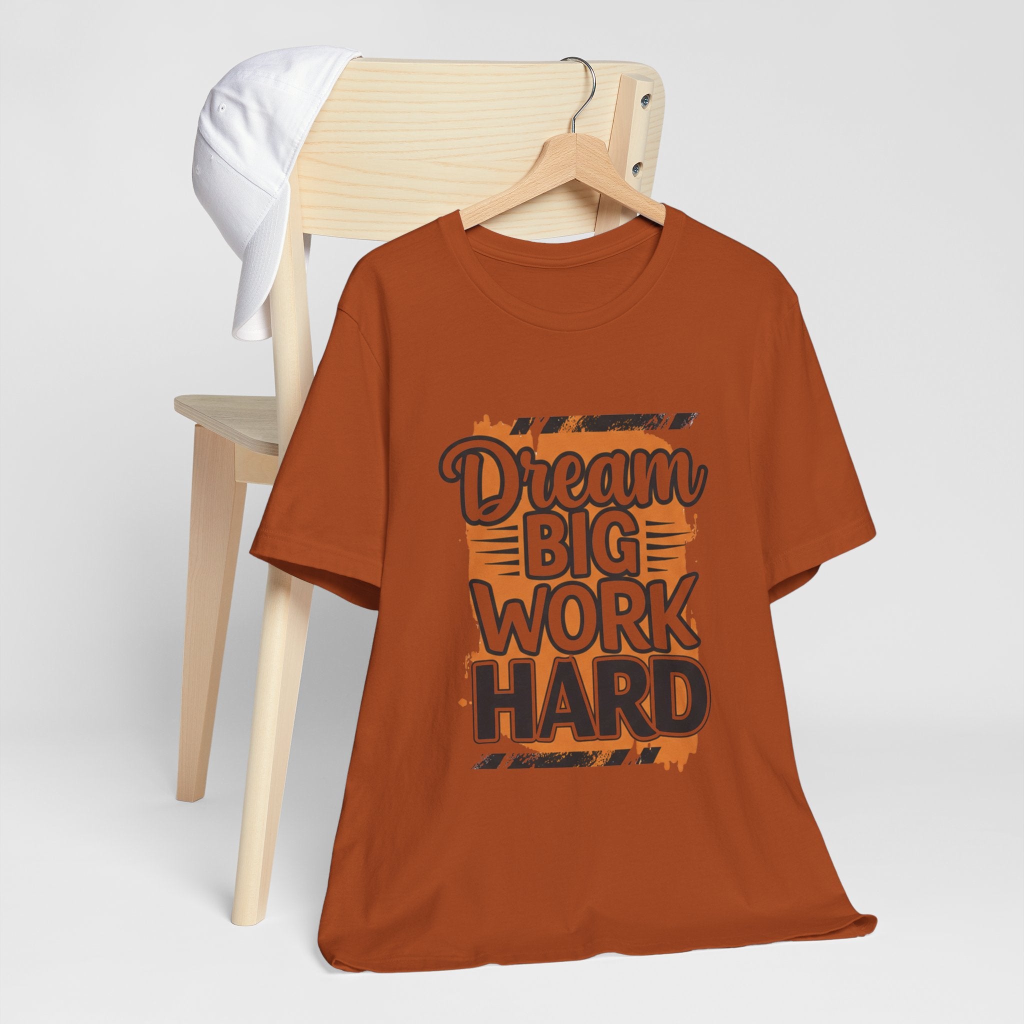 Dream Big Work Hard Splash - Paint Design Motivation Tee - Success Mindset Shirt
