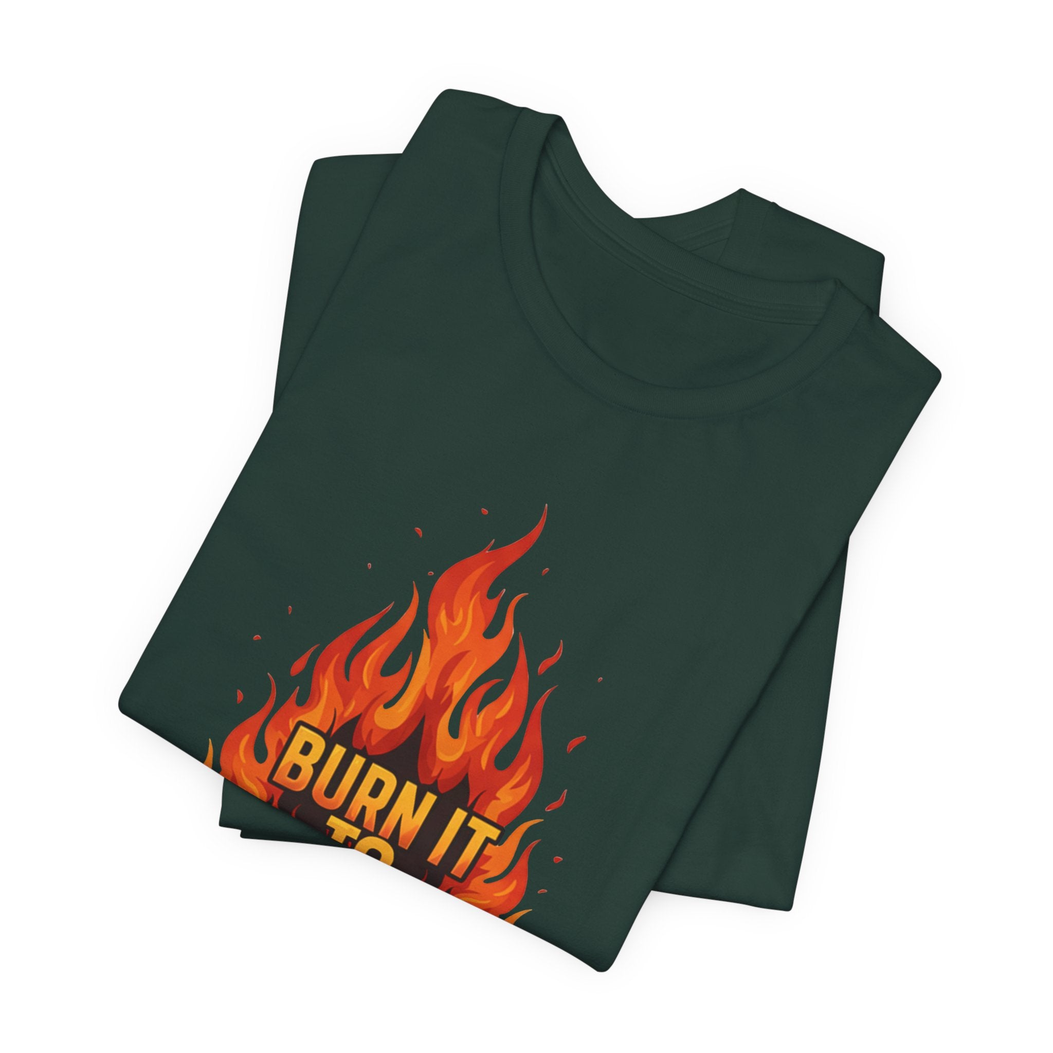 Burn It To Earn It Flames - Fire Design Workout Tee - Cardio Energy Shirt