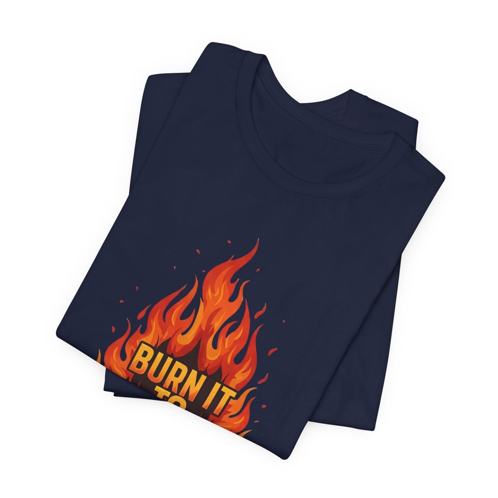 Burn It To Earn It Flames - Fire Design Workout Tee - Cardio Energy Shirt