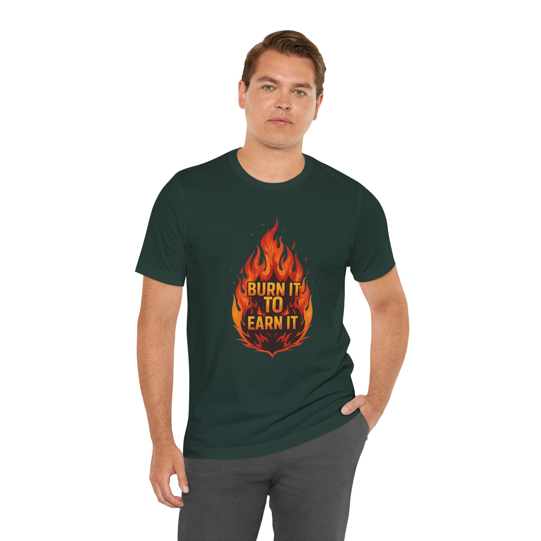 Burn It To Earn It Flames - Fire Design Workout Tee - Cardio Energy Shirt