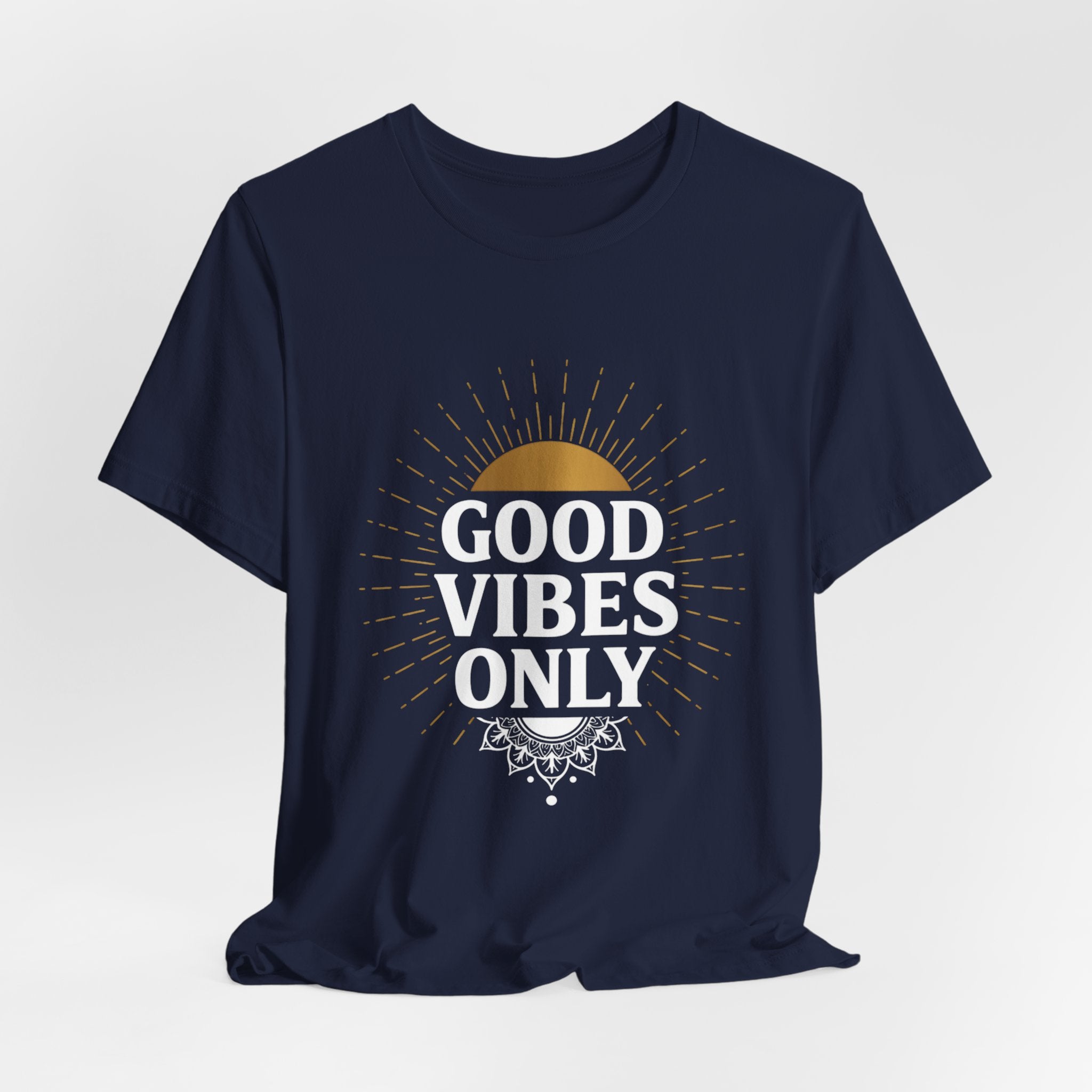 Good Vibes Only Sunrise - Mandala Sun Design Tee - Positive Energy Shirt