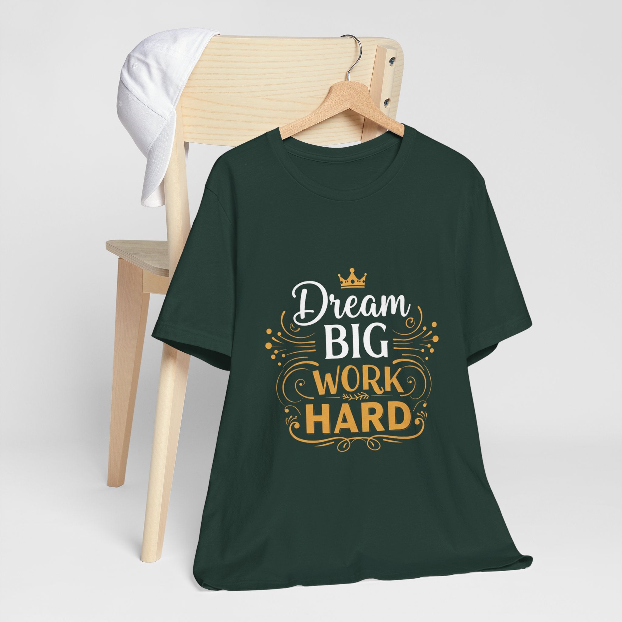 Dream Big Work Hard Crown - Royal Motivation Tee - Success King Queen Shirt