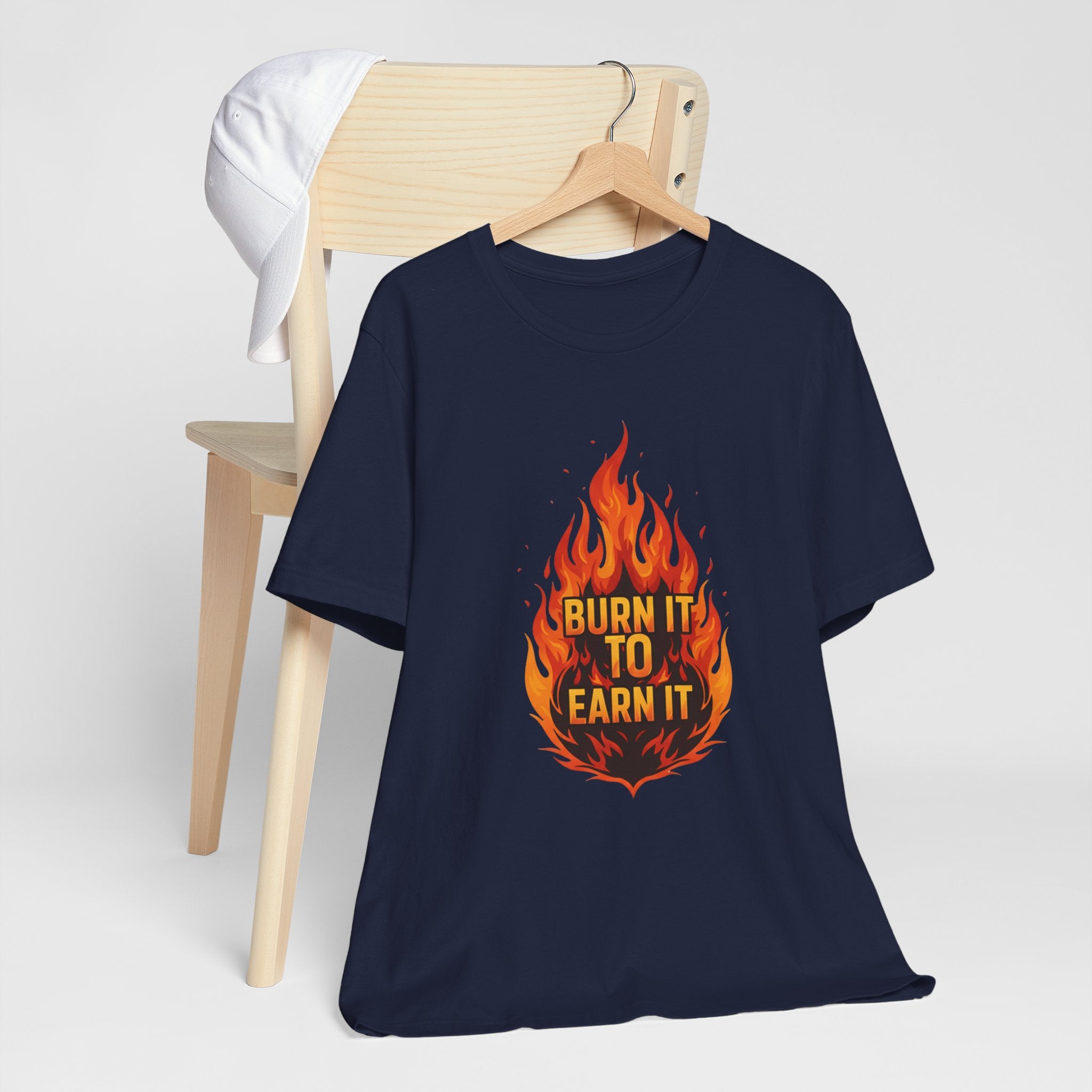 Burn It To Earn It Flames - Fire Design Workout Tee - Cardio Energy Shirt