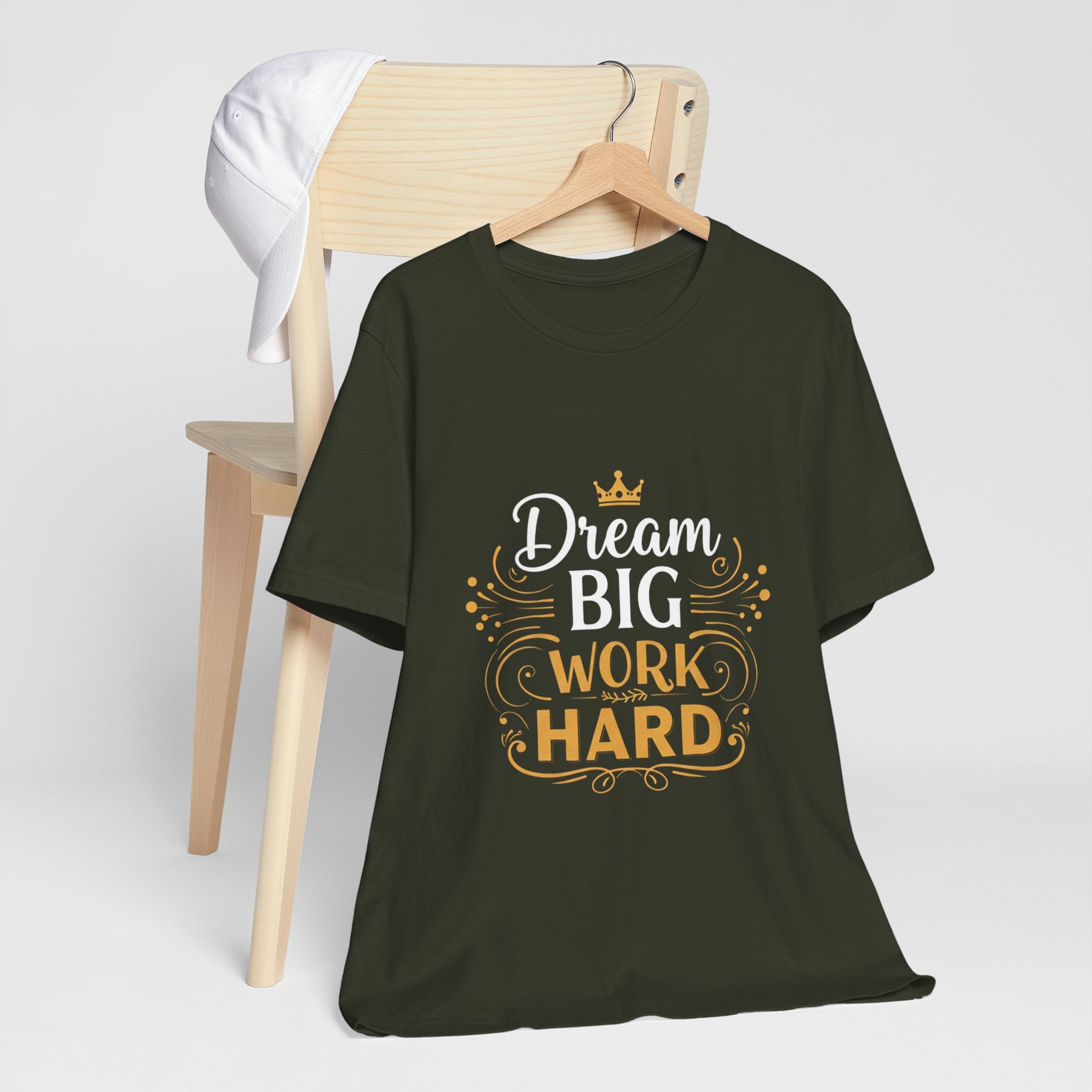 Dream Big Work Hard Crown - Royal Motivation Tee - Success King Queen Shirt